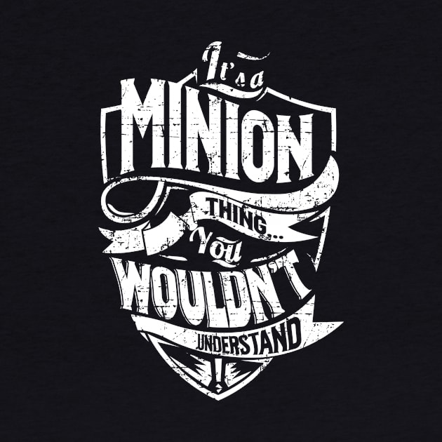 Its MINION Thing You Wouldnt Understand by MiLLin